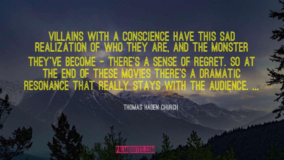 Audience Theory quotes by Thomas Haden Church