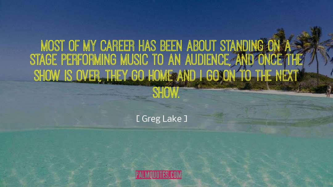 Audience Theory quotes by Greg Lake