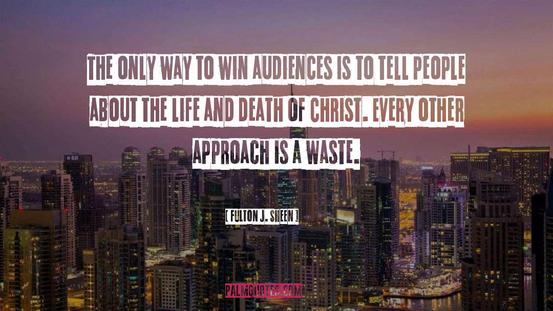 Audiences quotes by Fulton J. Sheen