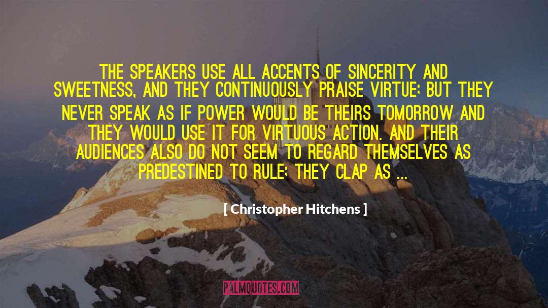 Audiences quotes by Christopher Hitchens