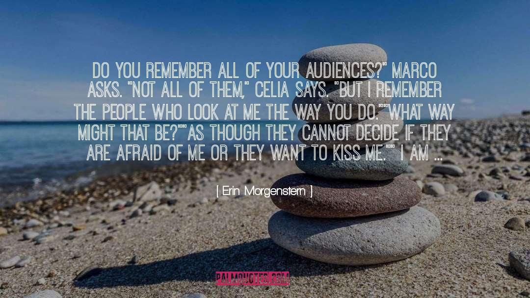 Audiences quotes by Erin Morgenstern