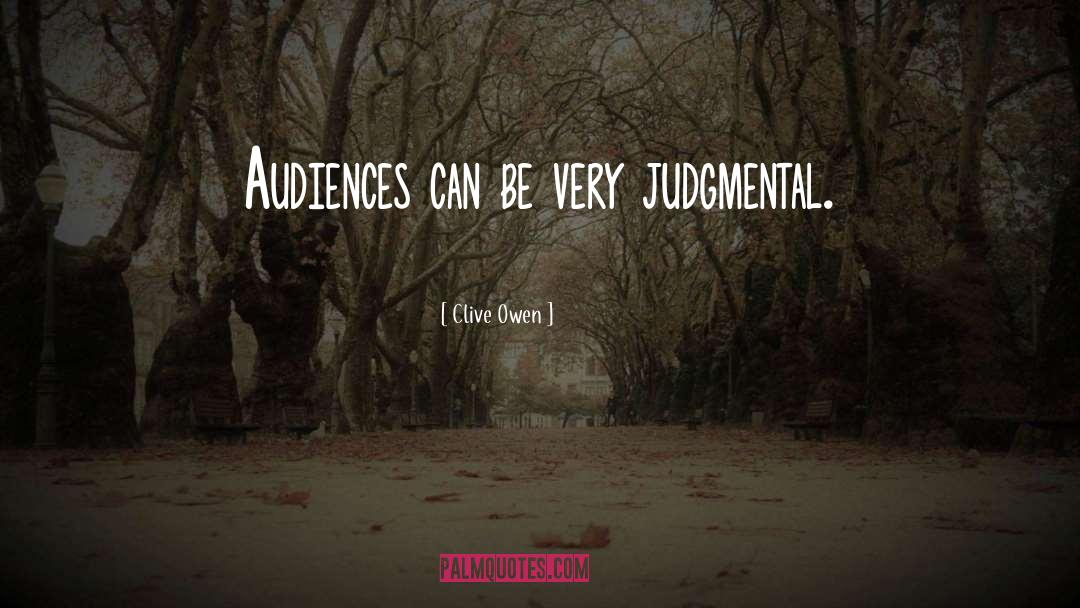 Audiences quotes by Clive Owen