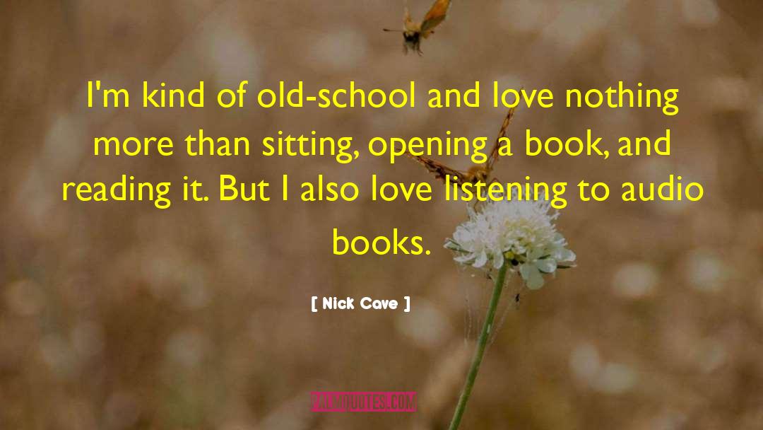 Audio Books quotes by Nick Cave