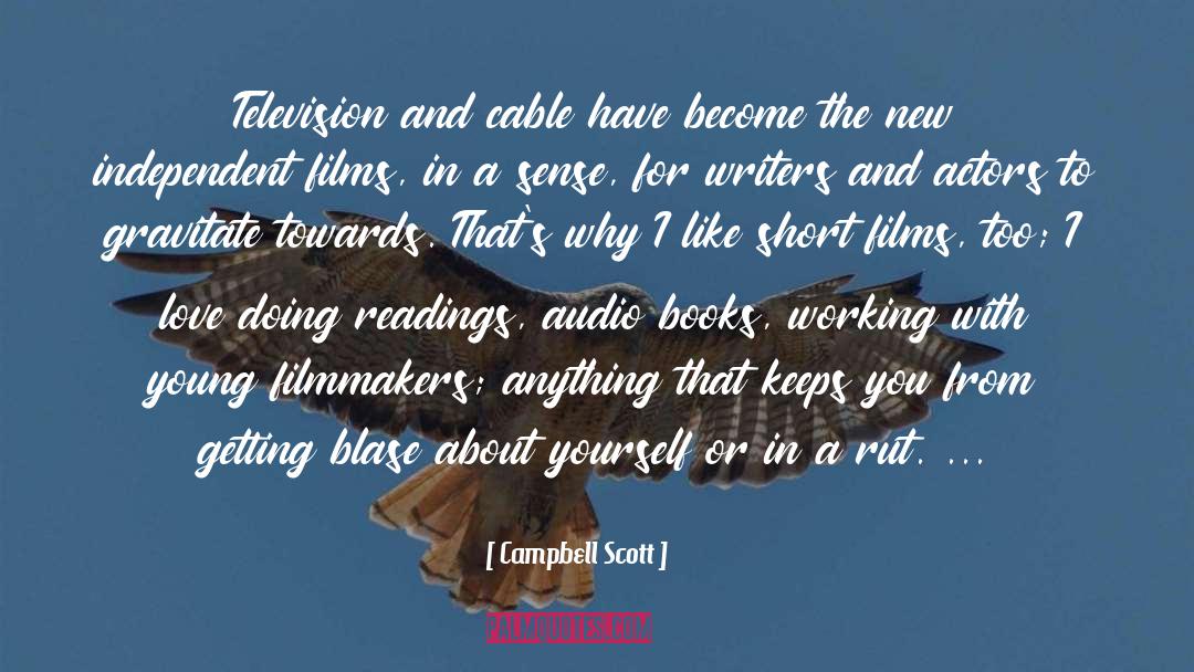 Audio Books quotes by Campbell Scott