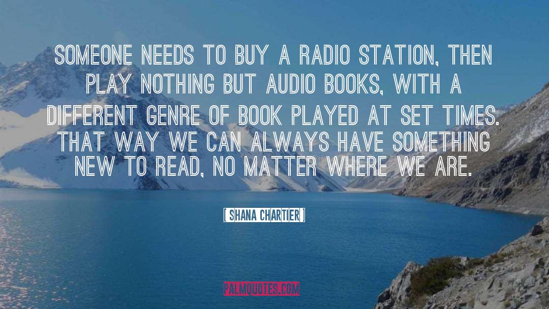 Audio quotes by Shana Chartier