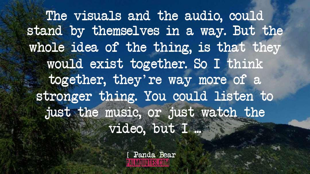 Audio quotes by Panda Bear