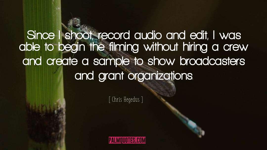 Audio quotes by Chris Hegedus