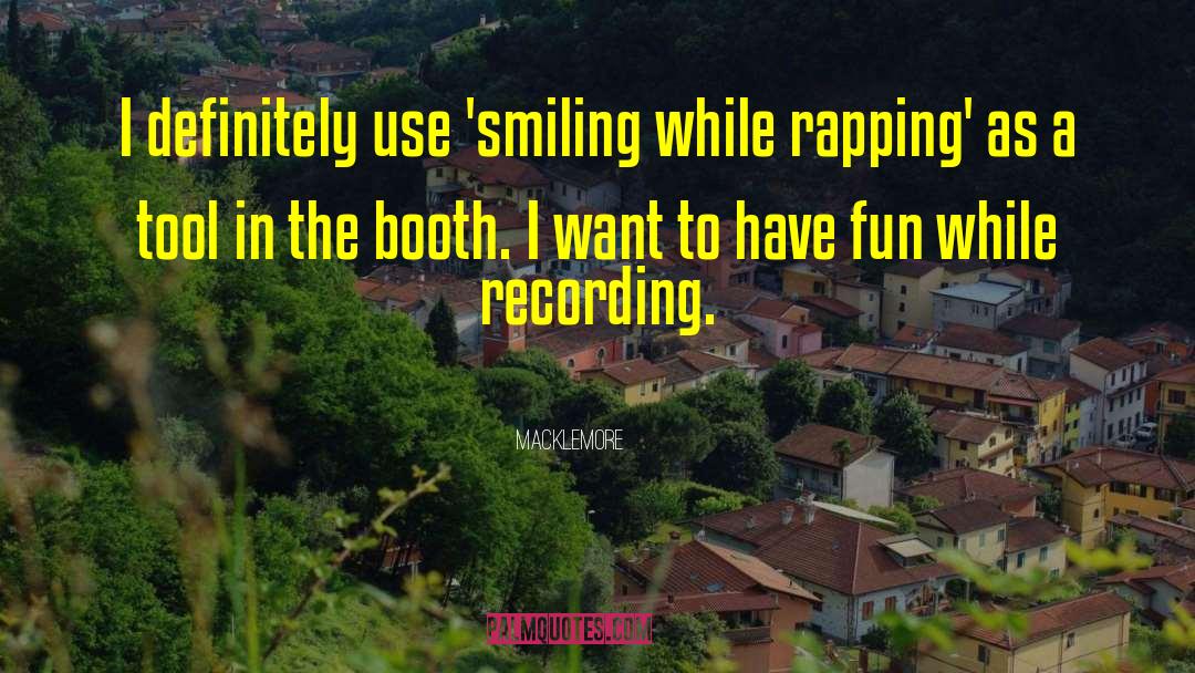 Audio Recording quotes by Macklemore