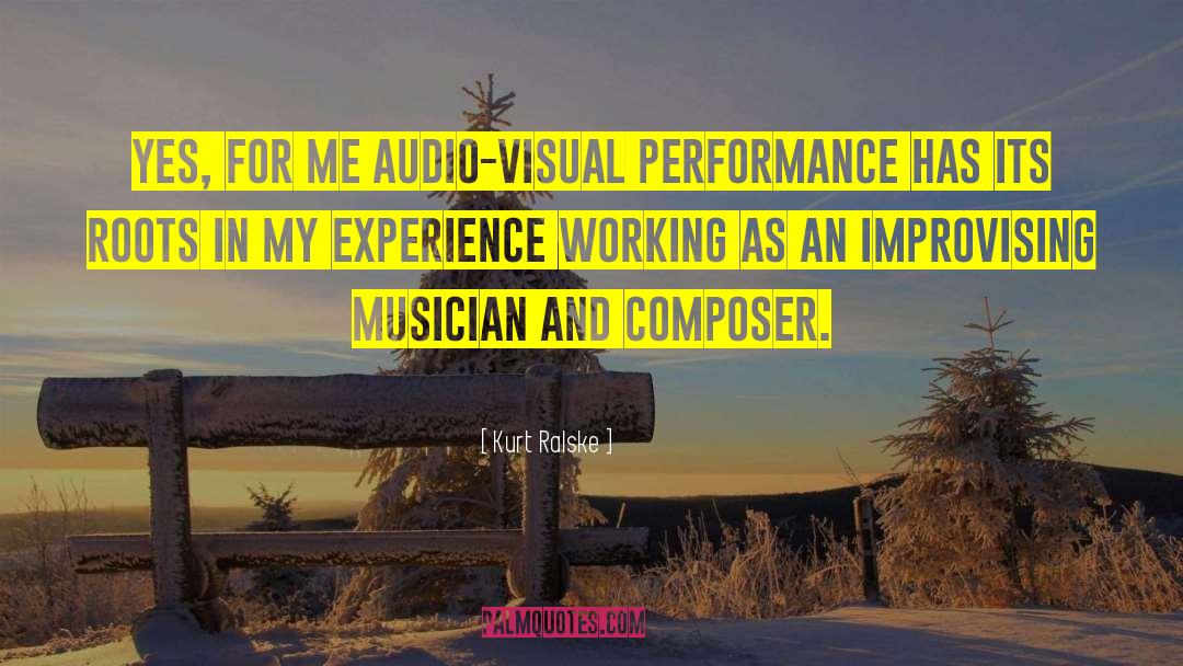 Audio Visual quotes by Kurt Ralske