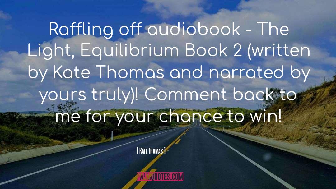 Audiobook quotes by Kate Thomas