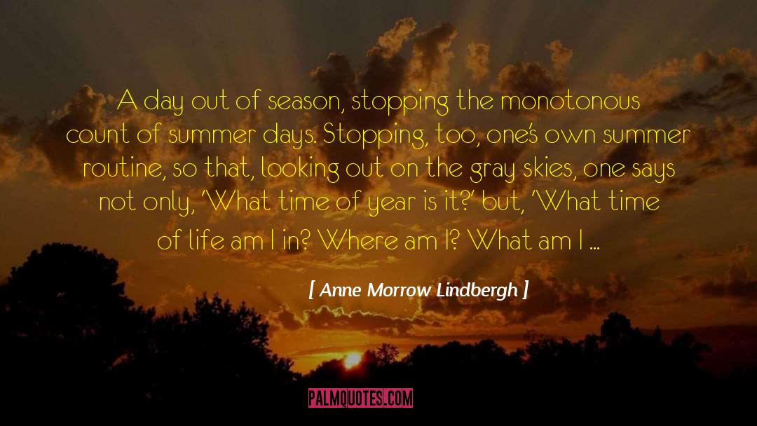 Audit Season quotes by Anne Morrow Lindbergh