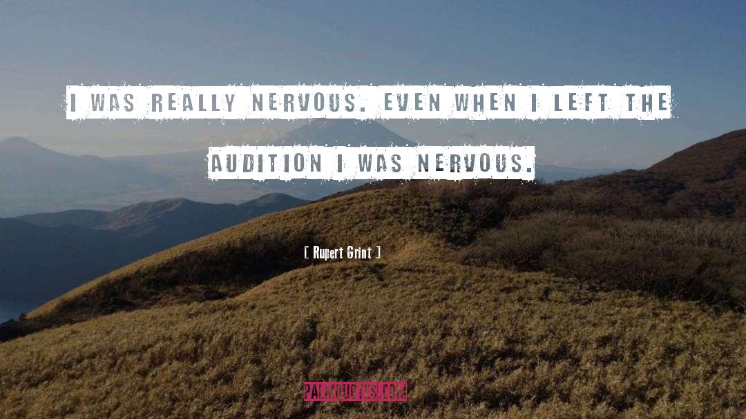 Audition quotes by Rupert Grint