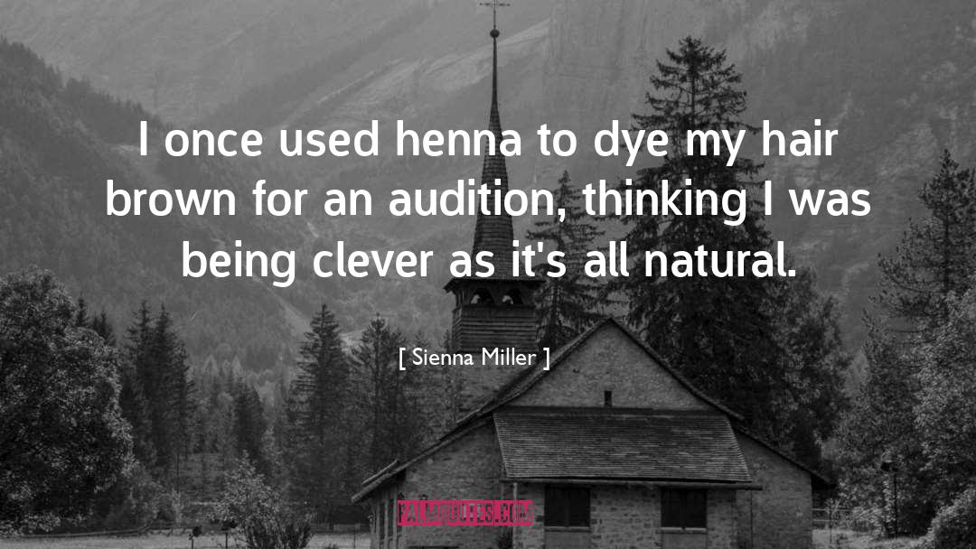 Audition quotes by Sienna Miller