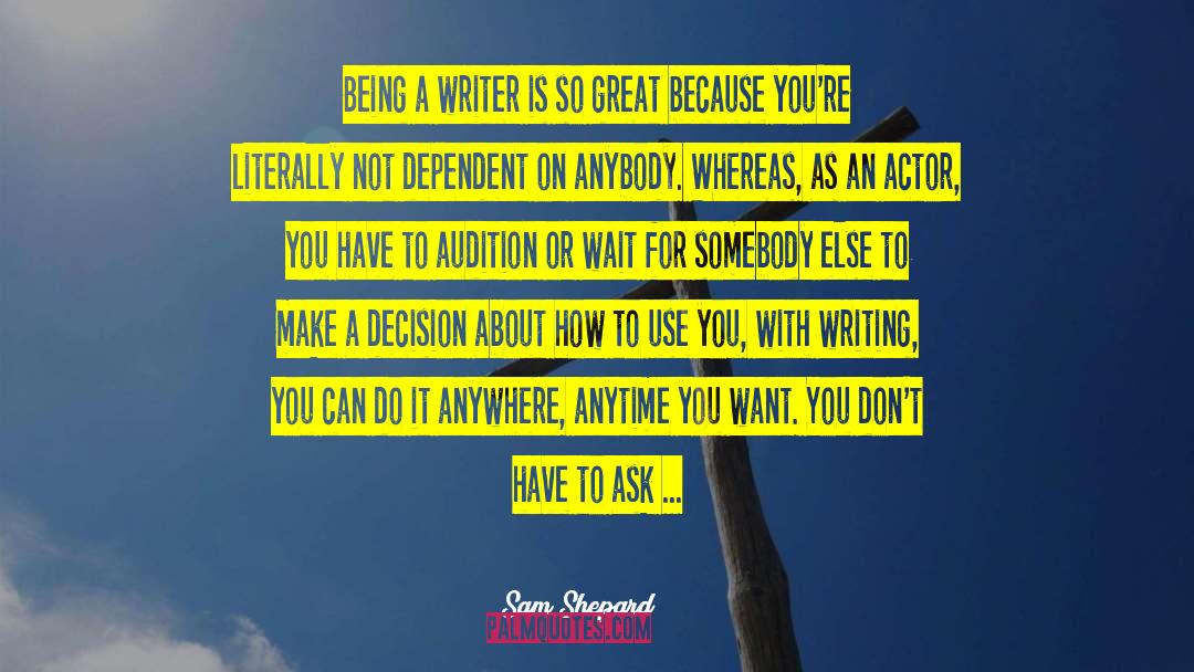 Audition quotes by Sam Shepard