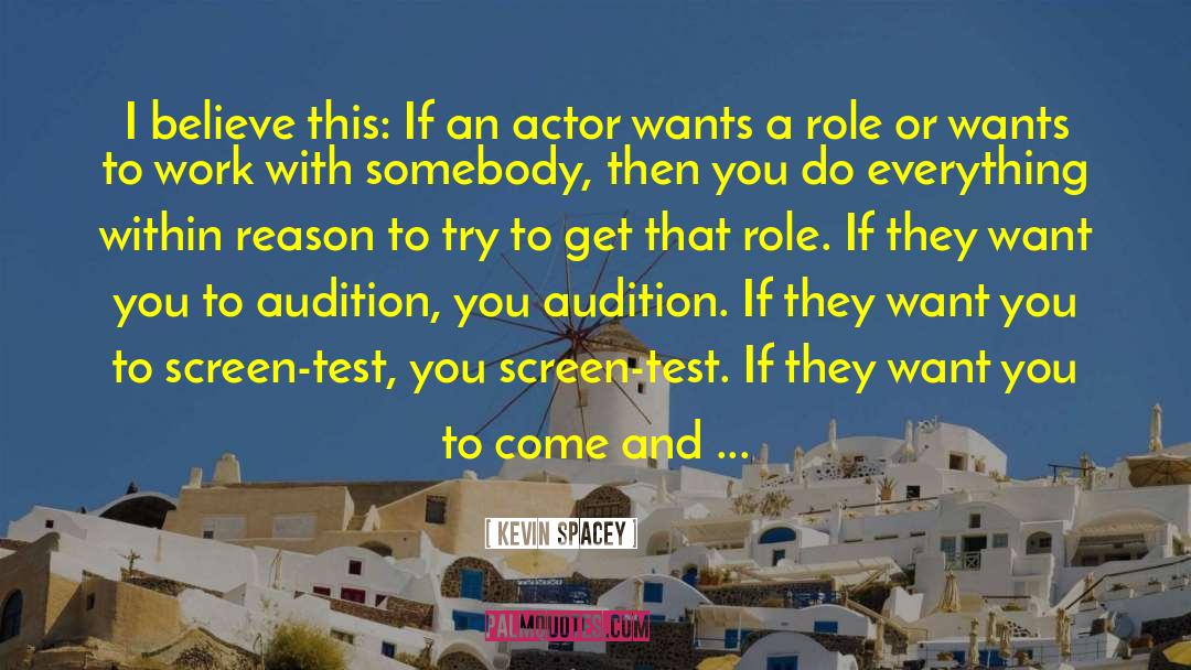 Audition quotes by Kevin Spacey