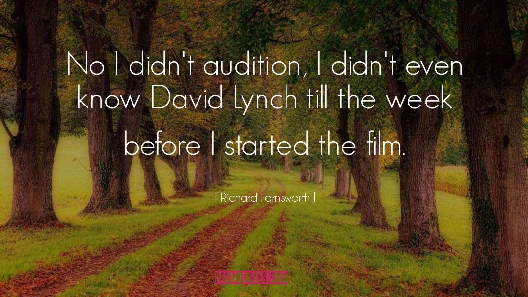 Audition quotes by Richard Farnsworth