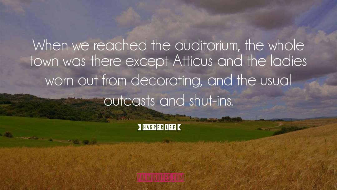 Auditorium quotes by Harper Lee