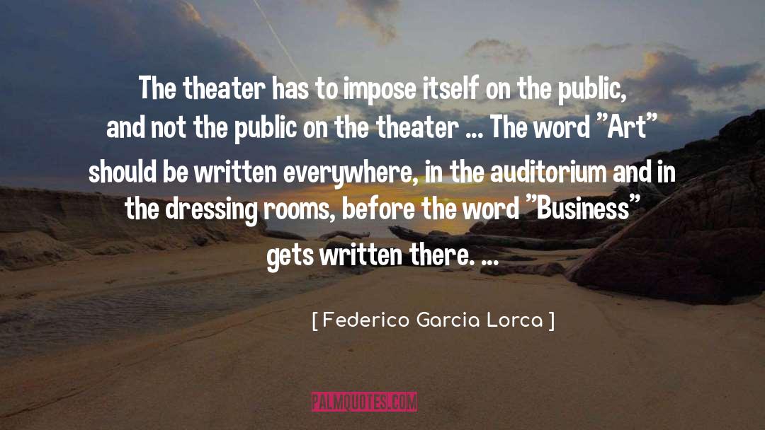 Auditorium quotes by Federico Garcia Lorca