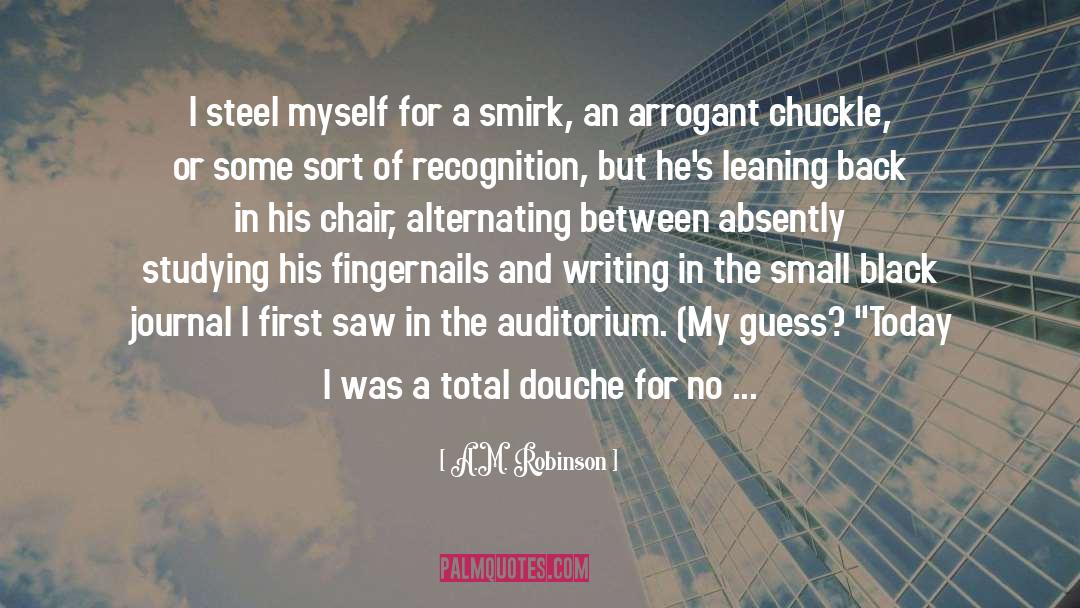 Auditorium quotes by A.M. Robinson