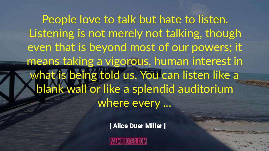 Auditorium quotes by Alice Duer Miller