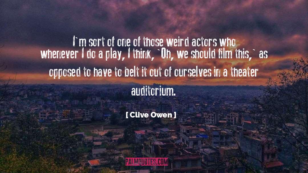 Auditorium quotes by Clive Owen