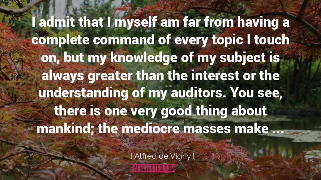 Auditors quotes by Alfred De Vigny