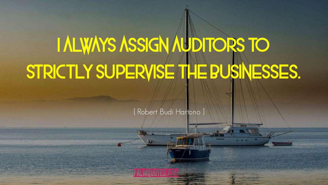 Auditors quotes by Robert Budi Hartono
