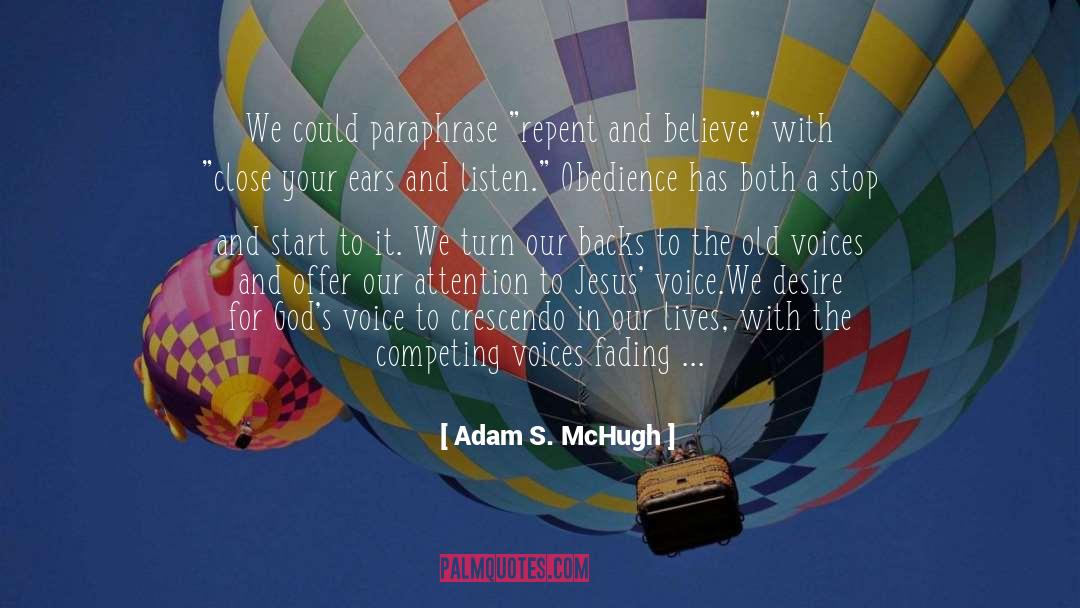 Auditory quotes by Adam S. McHugh