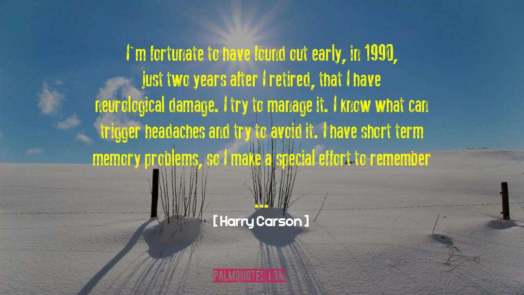 Auditory Short Term Memory quotes by Harry Carson