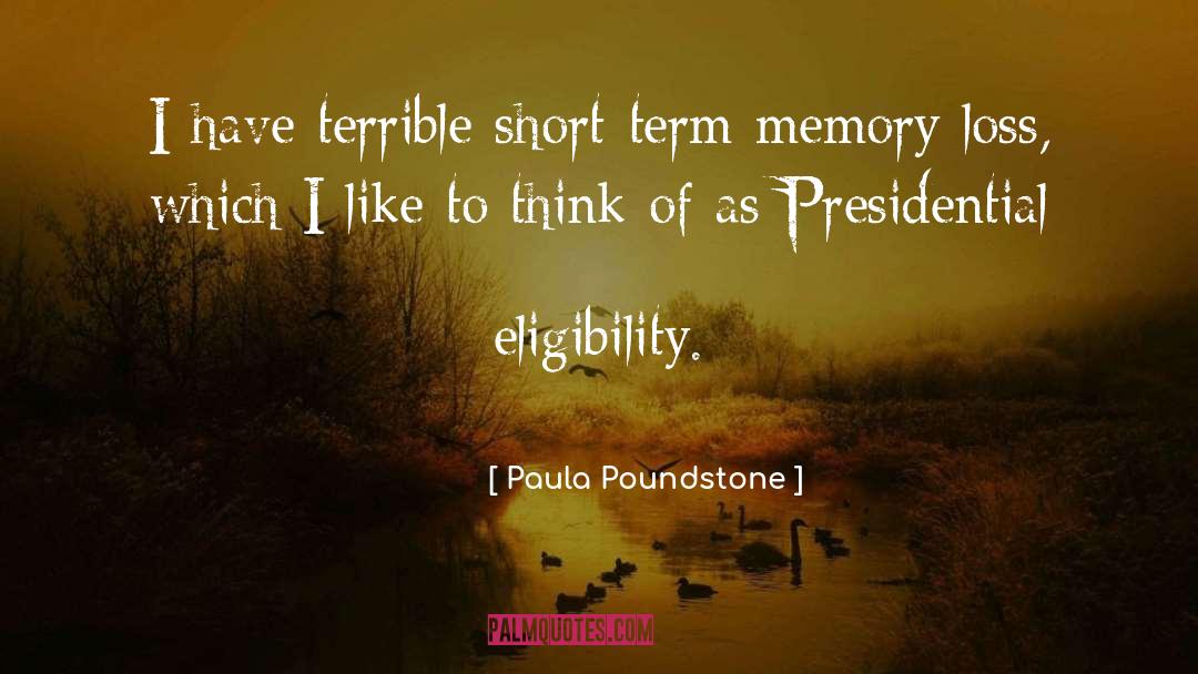 Auditory Short Term Memory quotes by Paula Poundstone