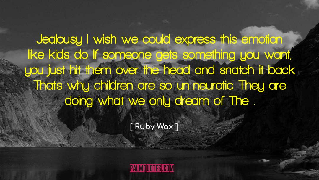 Audrene quotes by Ruby Wax