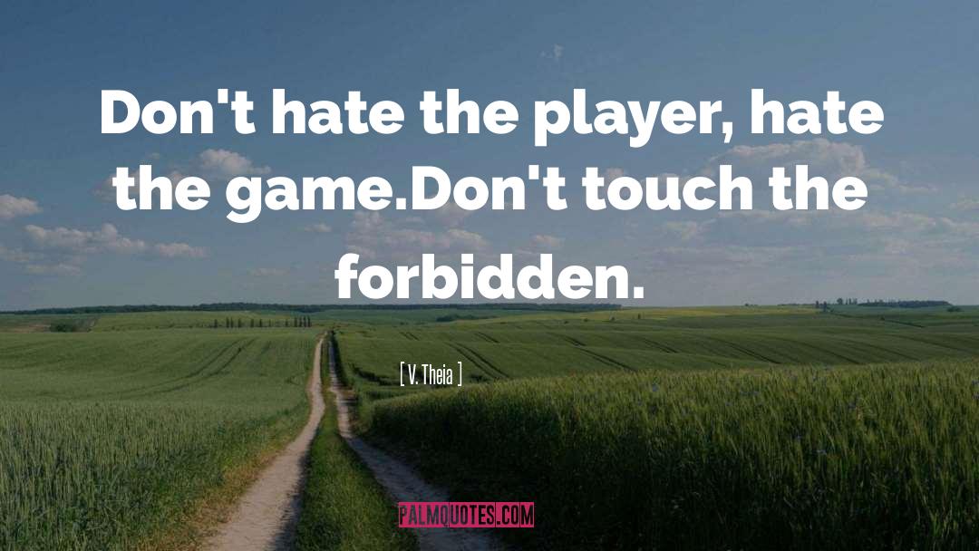 Audrey Forbidden Game quotes by V. Theia