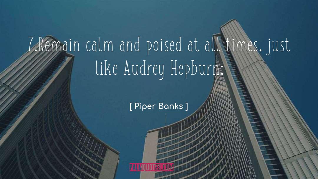 Audrey Hepburn quotes by Piper Banks