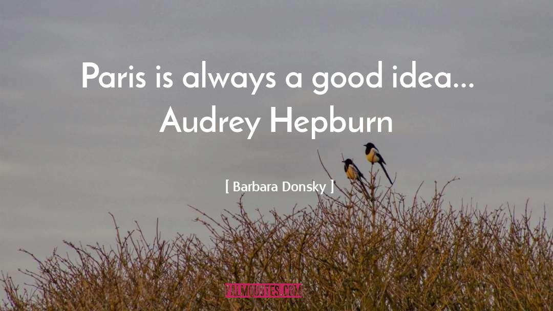 Audrey Hepburn quotes by Barbara Donsky