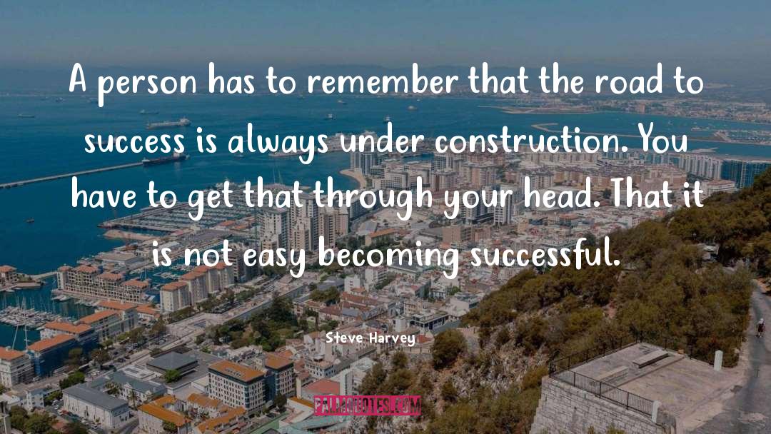Aufderheide Construction quotes by Steve Harvey