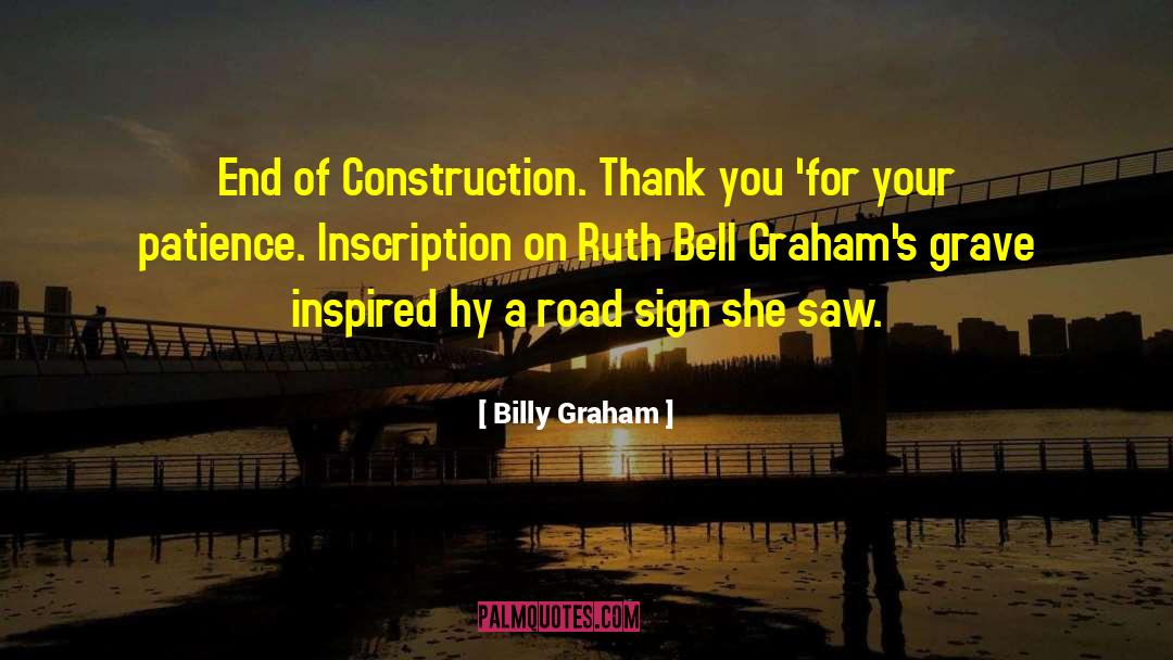 Aufderheide Construction quotes by Billy Graham