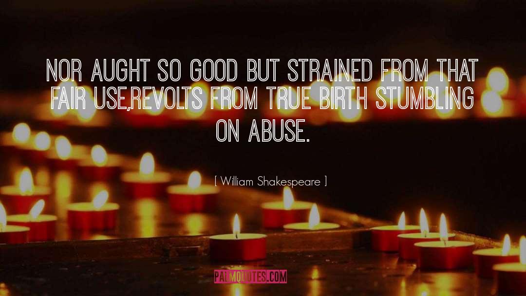 Aught 6 quotes by William Shakespeare