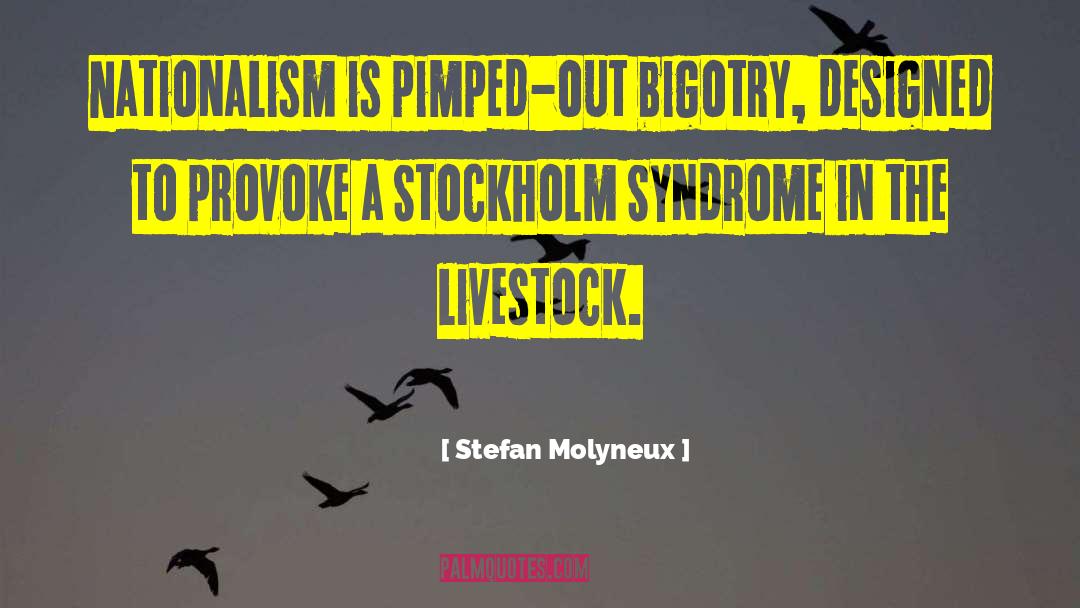 Augsburger Syndrome quotes by Stefan Molyneux