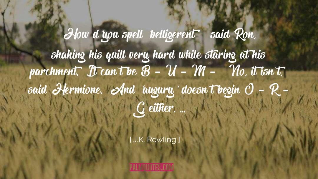 Augury quotes by J.K. Rowling