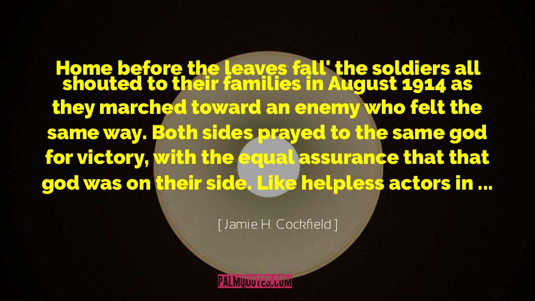 August 1914 quotes by Jamie H. Cockfield