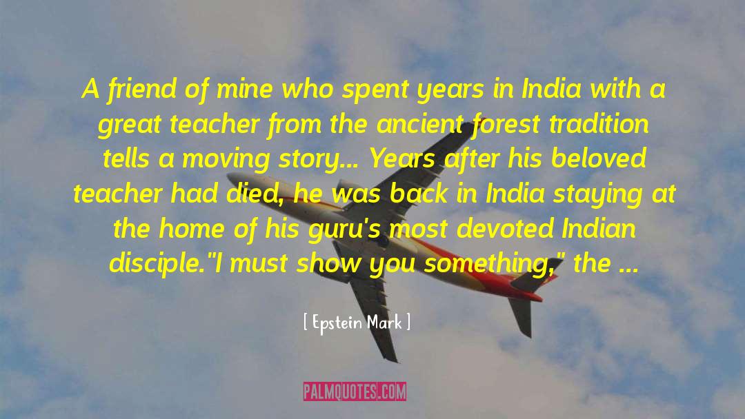 August An Indian Story quotes by Epstein Mark
