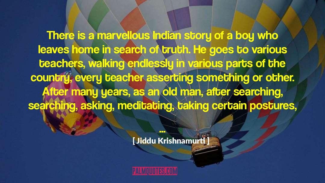 August An Indian Story quotes by Jiddu Krishnamurti