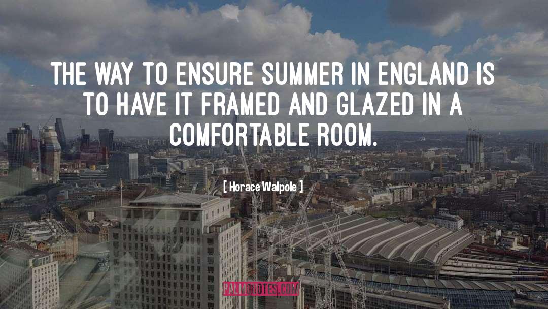 August quotes by Horace Walpole