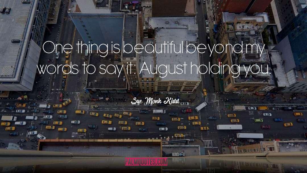 August quotes by Sue Monk Kidd