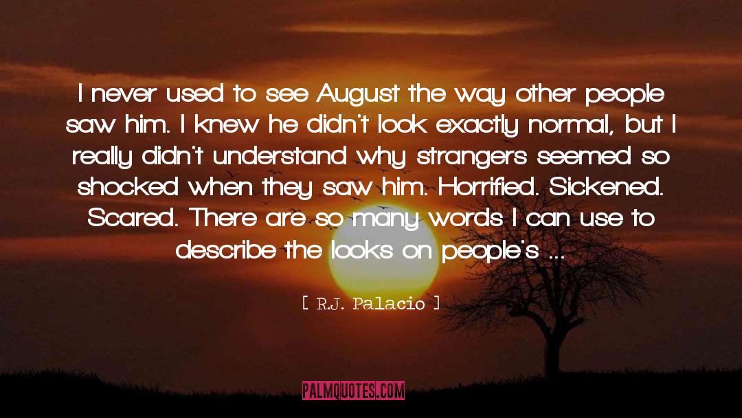 August quotes by R.J. Palacio