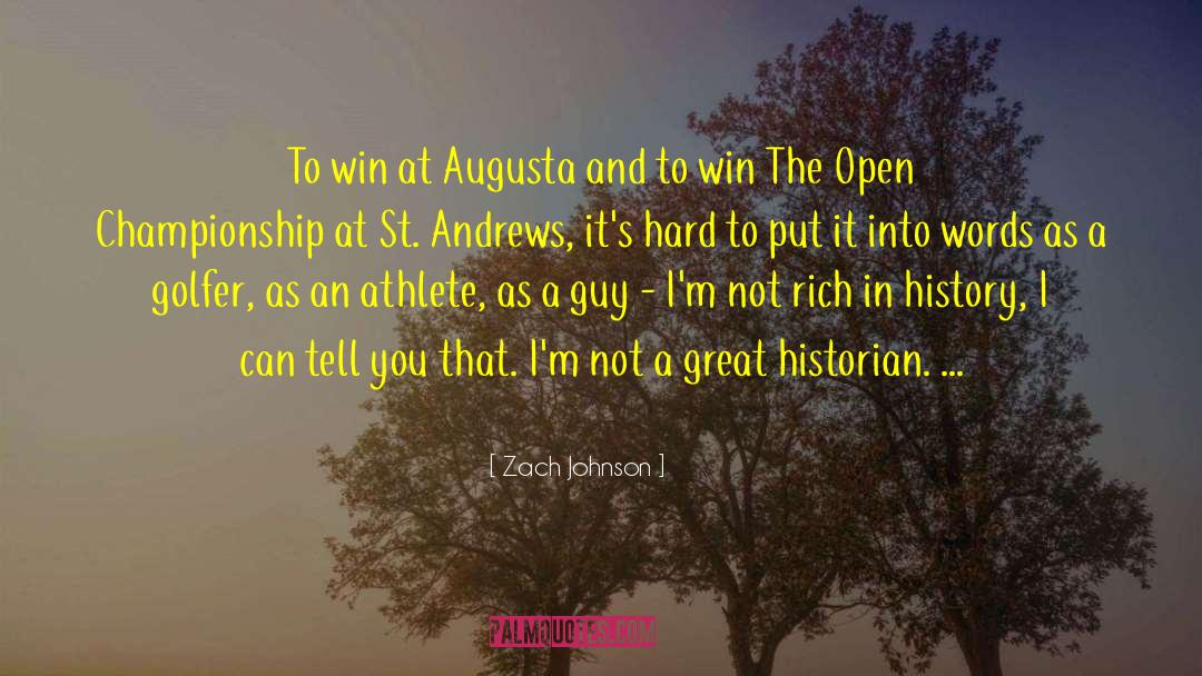Augusta quotes by Zach Johnson