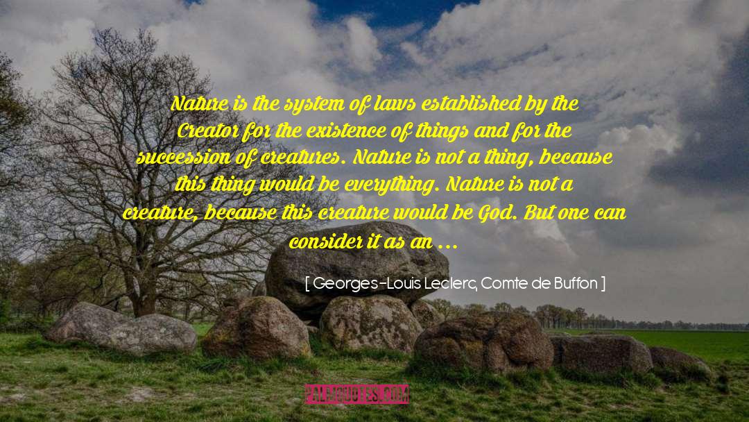 Auguste Comte quotes by Georges-Louis Leclerc, Comte De Buffon