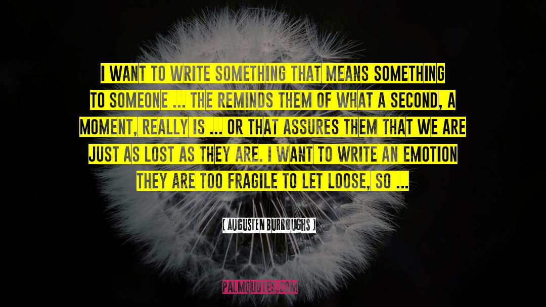 Augusten Burroughs quotes by Augusten Burroughs