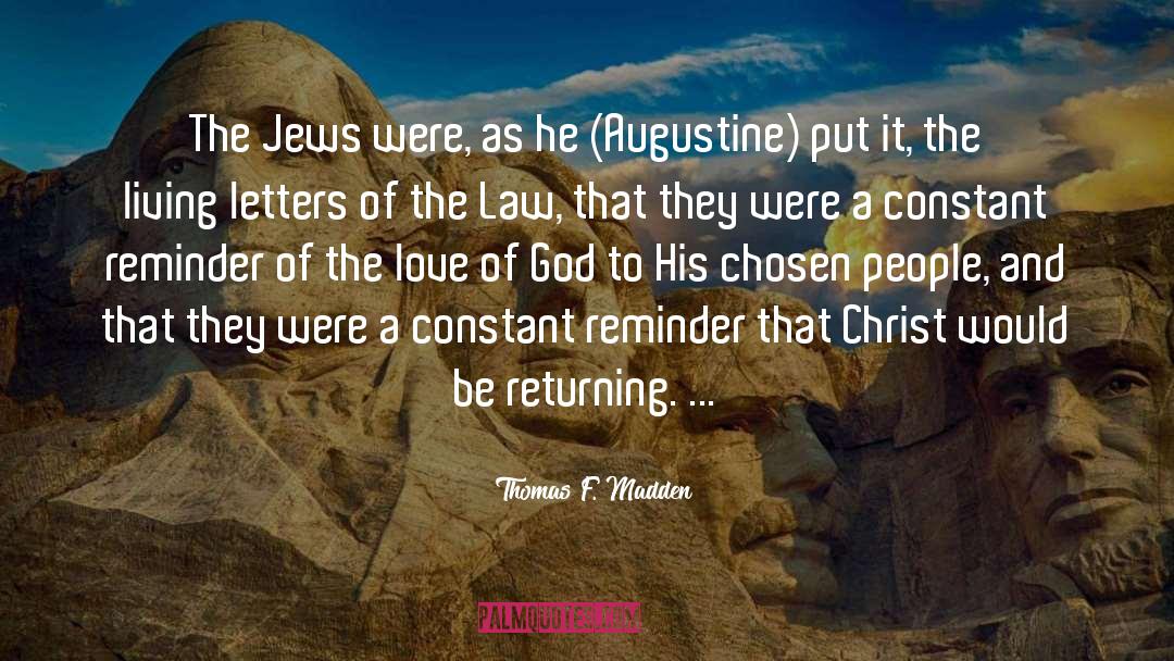 Augustine quotes by Thomas F. Madden