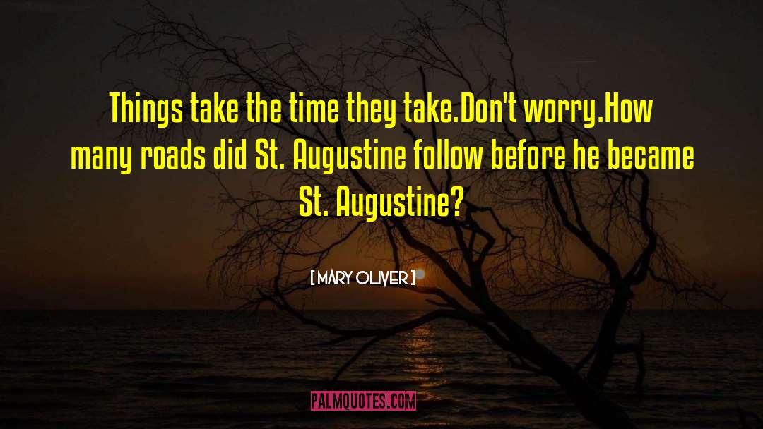 Augustine St Clare quotes by Mary Oliver